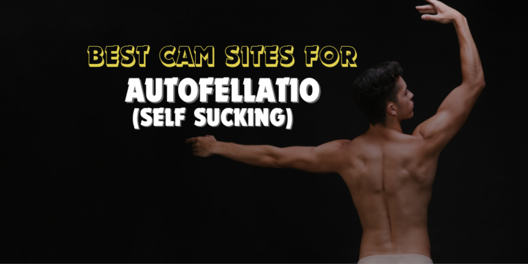 Read more about the article Top 3 Best Cam Sites for self-sucking lovers